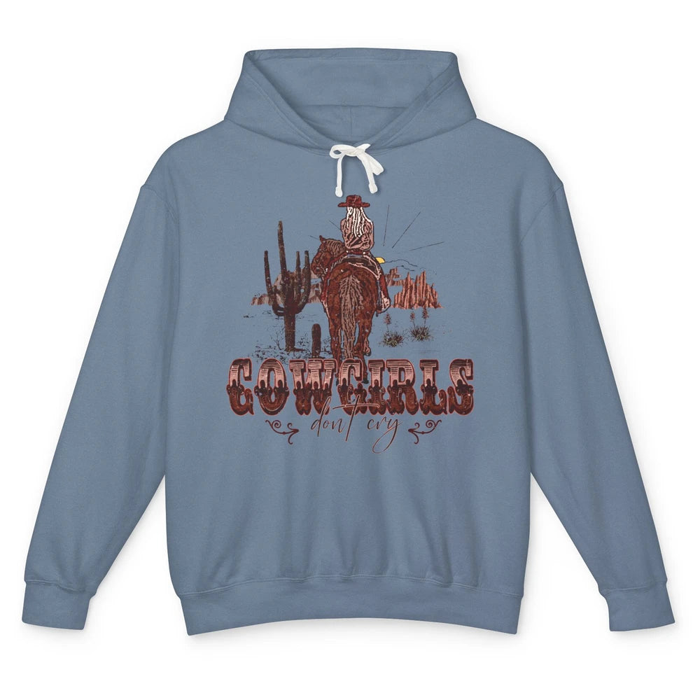 Retro Desert Cactus Cowgirl Don't Cry Western Country Rodeo Unisex Lightweight Hoodie