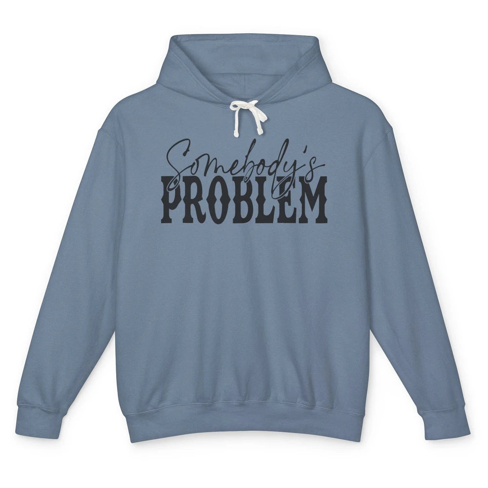 Leopard Somebody's Problem Vintage Western Country Cowboy Unisex Lightweight Hoodie