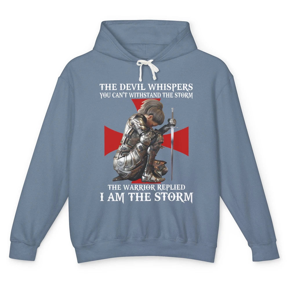 Knight Templar Christian Women Warrior Of God I Am The Storm Unisex Lightweight Hoodie