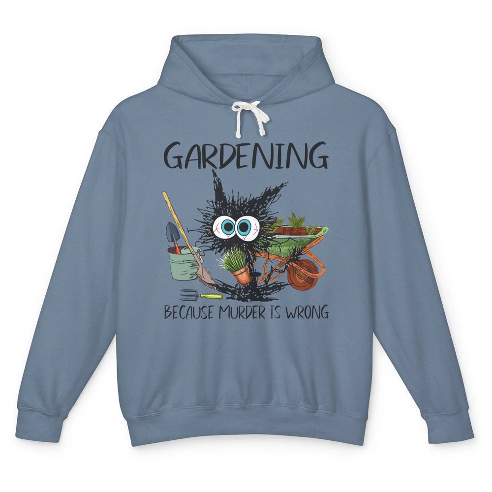 Funny Black Cat Gardening Because Murder Is Wrong Gardener Unisex Lightweight Hoodie