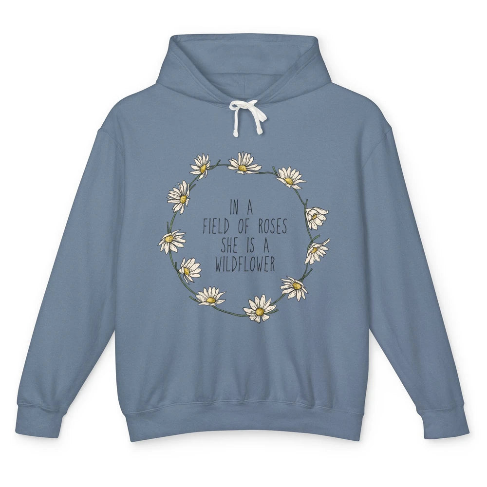 Cute In Field Of Roses She Is Wildflower Positive Mind Daisy Unisex Lightweight Hoodie