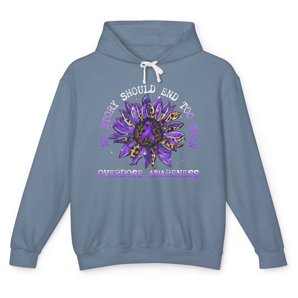 Sunflower Overdose Awareness No Story Should End Too Soon Unisex Lightweight Hoodie