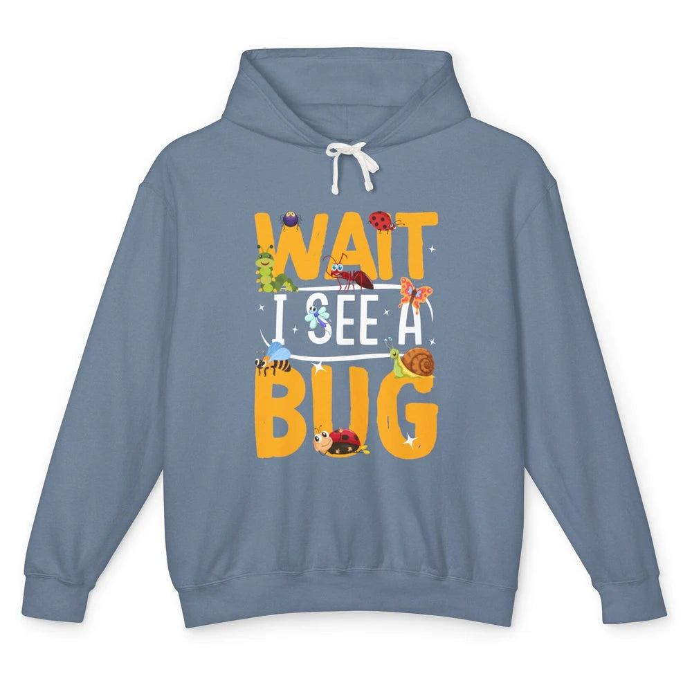 Wait I See A Bug Vintage Funny Insect Entomologist Insects Unisex Lightweight Hoodie