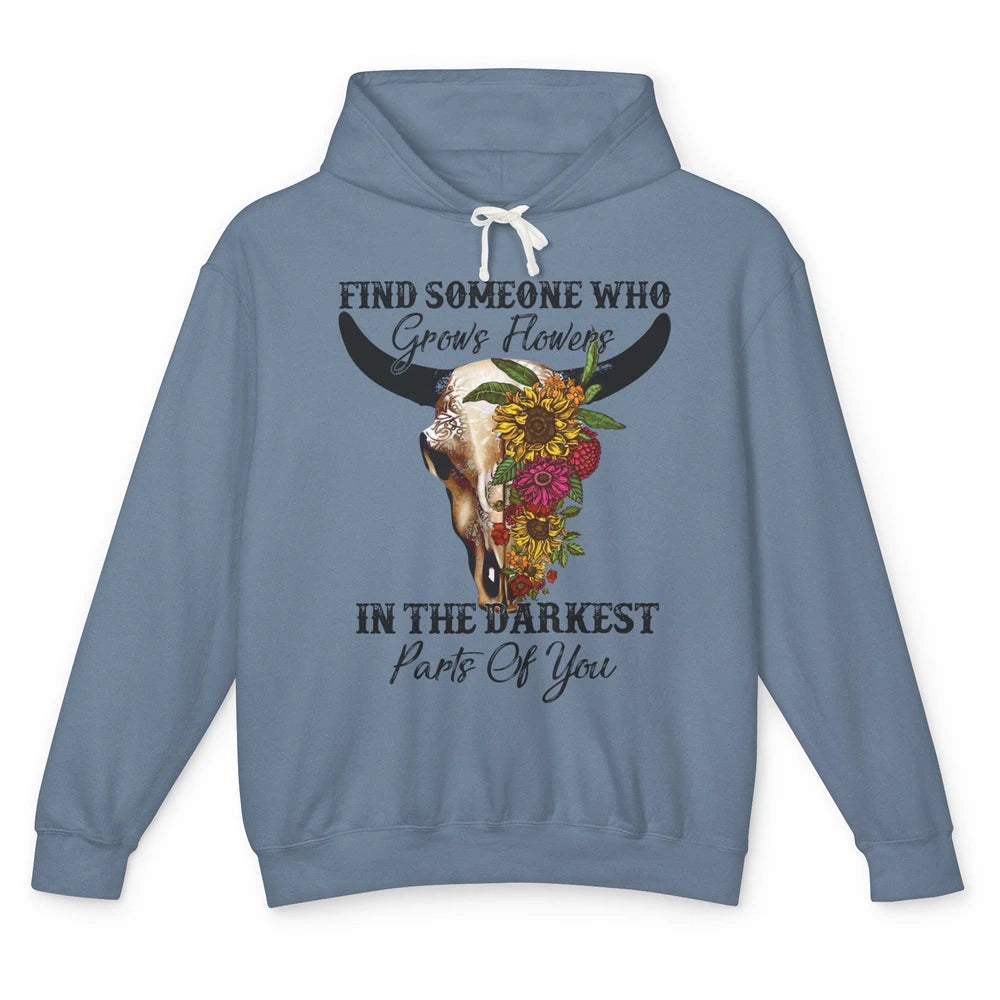 Floral Bull Skull Find Someone Who Grow Flowers Western Girl Unisex Lightweight Hoodie