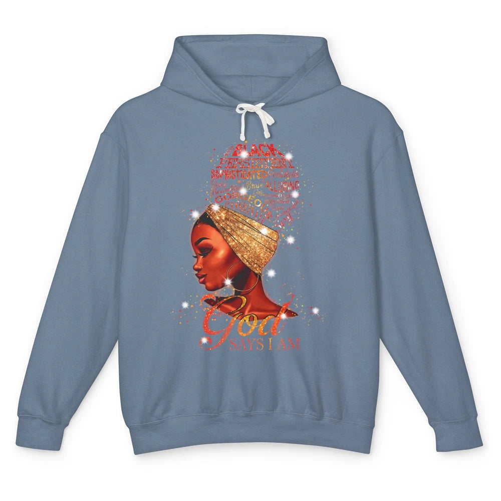 Black Woman God Say I Am African American Lady Black Melanin Unisex Lightweight Hoodie