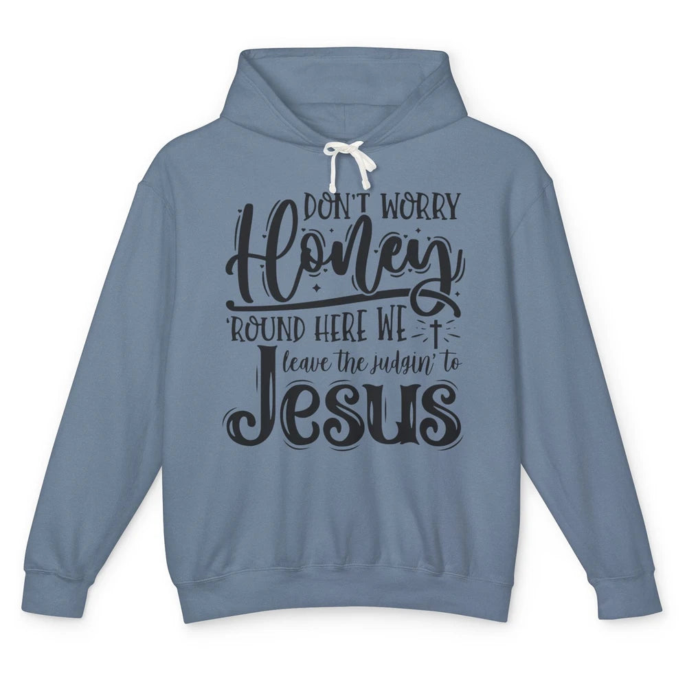 Retro Christian Here We Leave The Judging To Jesus Religious Unisex Lightweight Hoodie