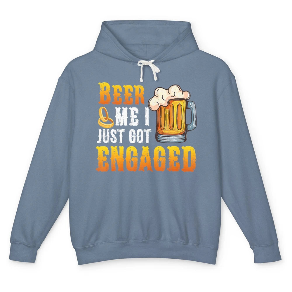 Funny Beer Me Just Got Engaged Engagement Newly Married Pun Unisex Lightweight Hoodie