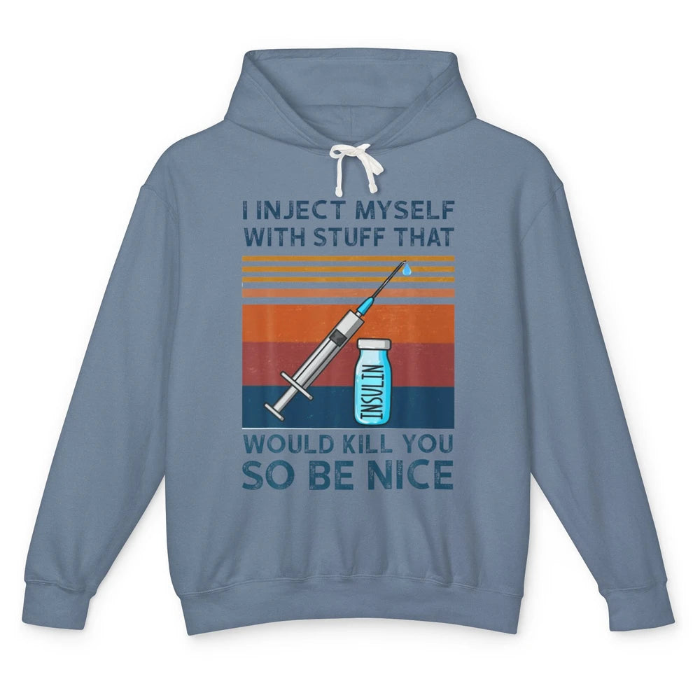 Funny Inject Myself With Stuff T1D Diabetes Awareness Month Unisex Lightweight Hoodie