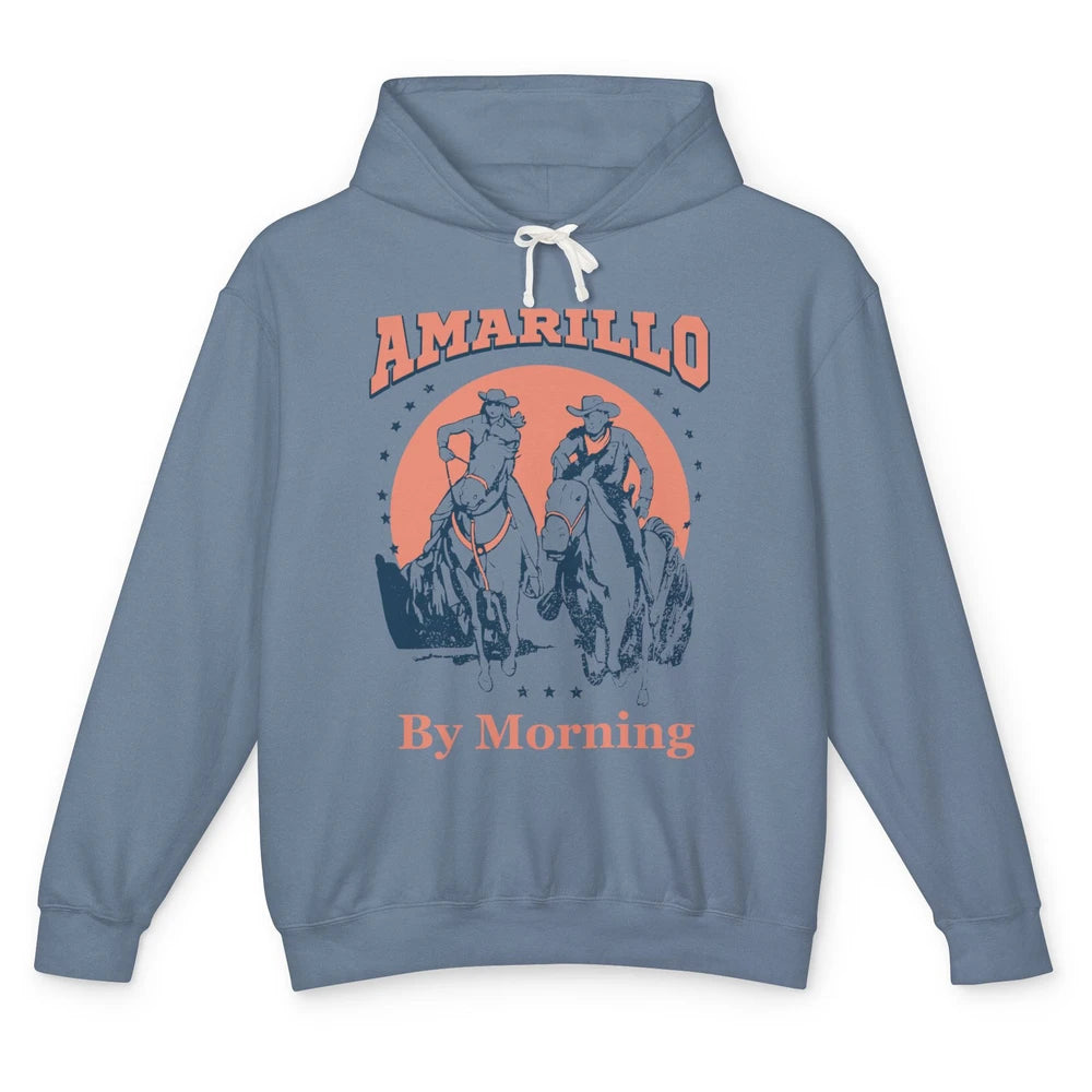 Cowgirl Cowboy Horsing Amarillo By Morning Western Country Unisex Lightweight Hoodie