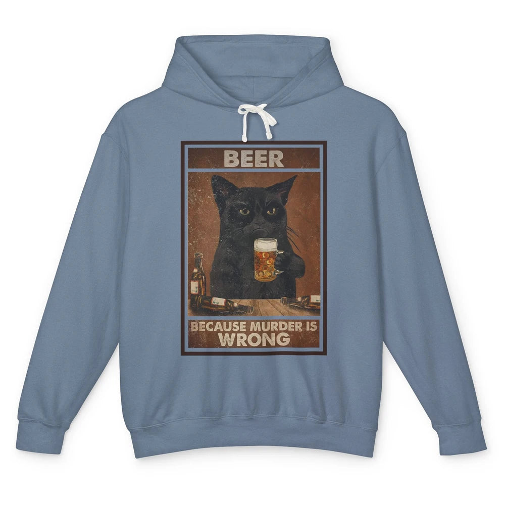 Funny Black Cat Beer Because Murder Is Wrong Beer & Cat Unisex Lightweight Hoodie