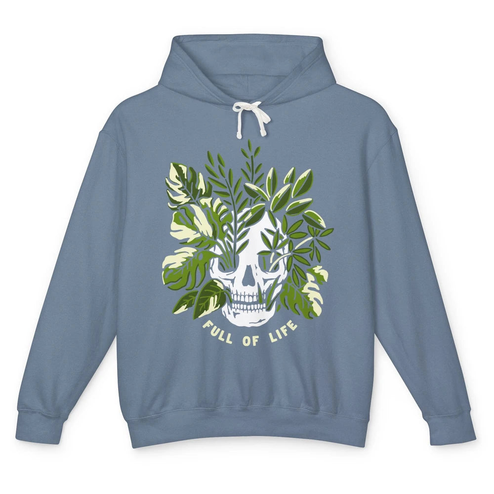 Skeleton Gardening Full Of Life Skull Plant Lovers Gardeners Unisex Lightweight Hoodie