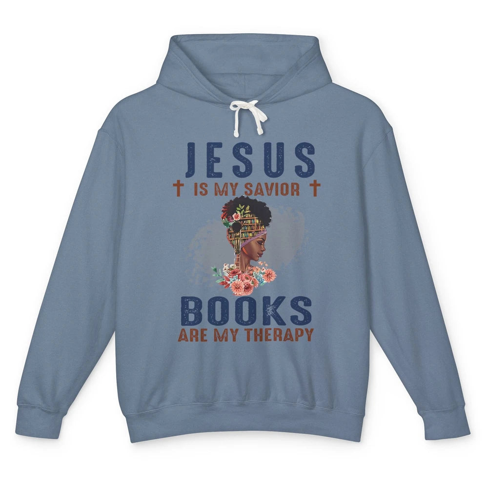 Afro Messy Bun Jesus Is My Savior Books Are Therapy Reading Unisex Lightweight Hoodie