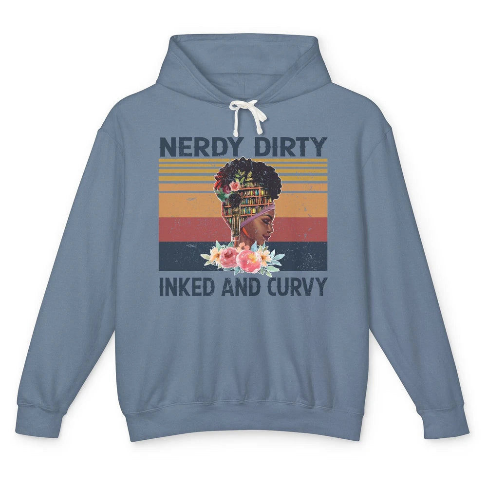 Book Black Girl Nerdy Dirty Inked Ans Curvy Reader Bookworm Unisex Lightweight Hoodie