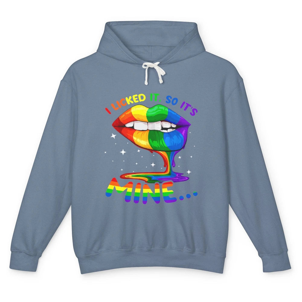 I Licked It So It Mine Gay Ally LGBT Pride Month Awareness Unisex Lightweight Hoodie