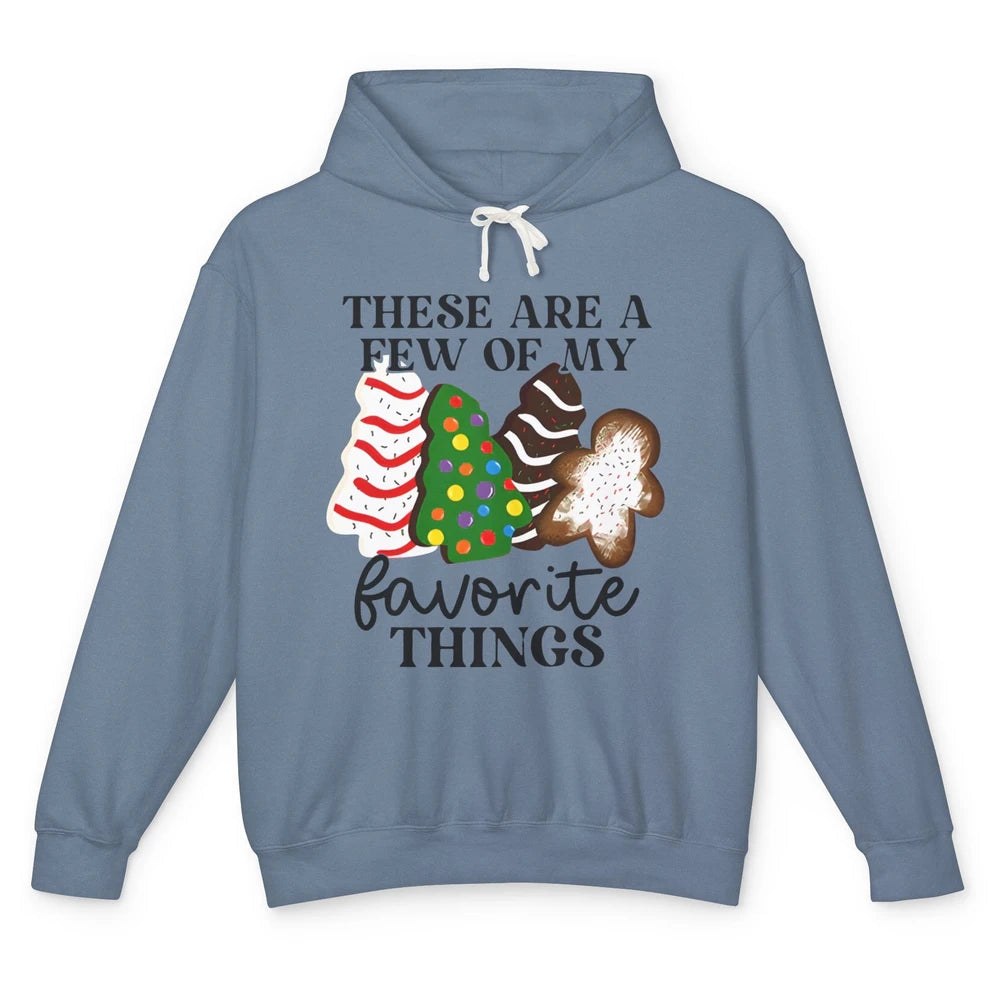 Christmas Tree Cakes These Are A Few Of My Favorite Things Unisex Lightweight Hoodie