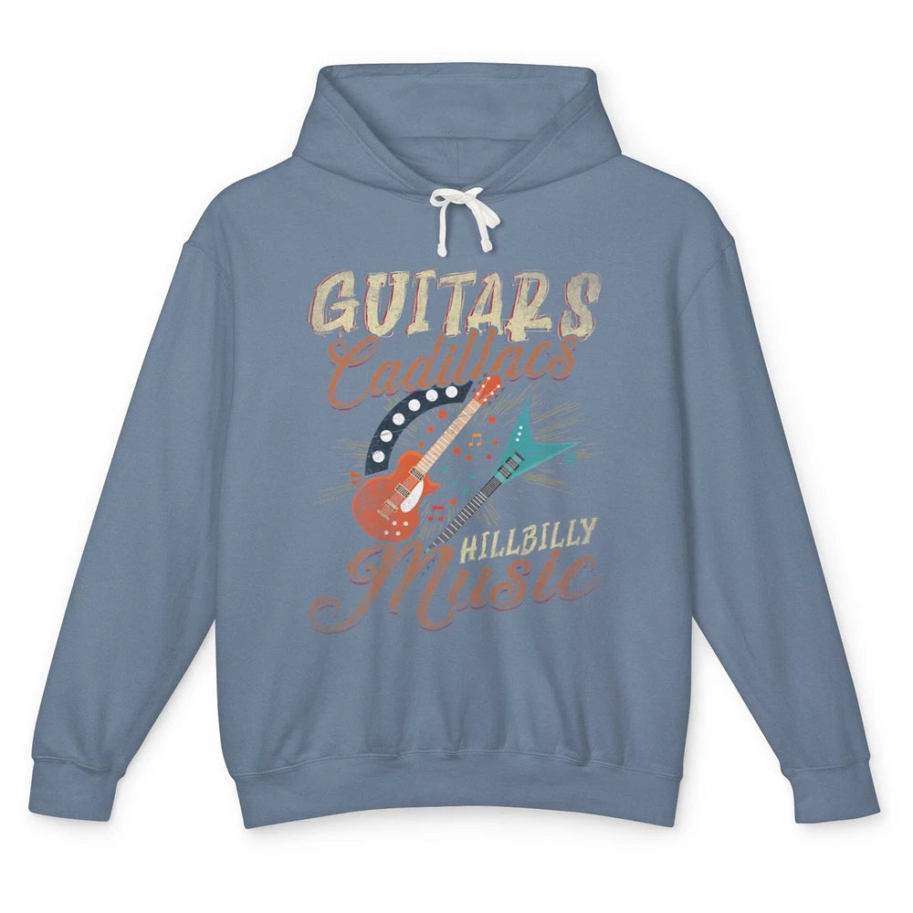 Guitars Cadillacs Country Music Guitarist Playing Guitar Unisex Lightweight Hoodie