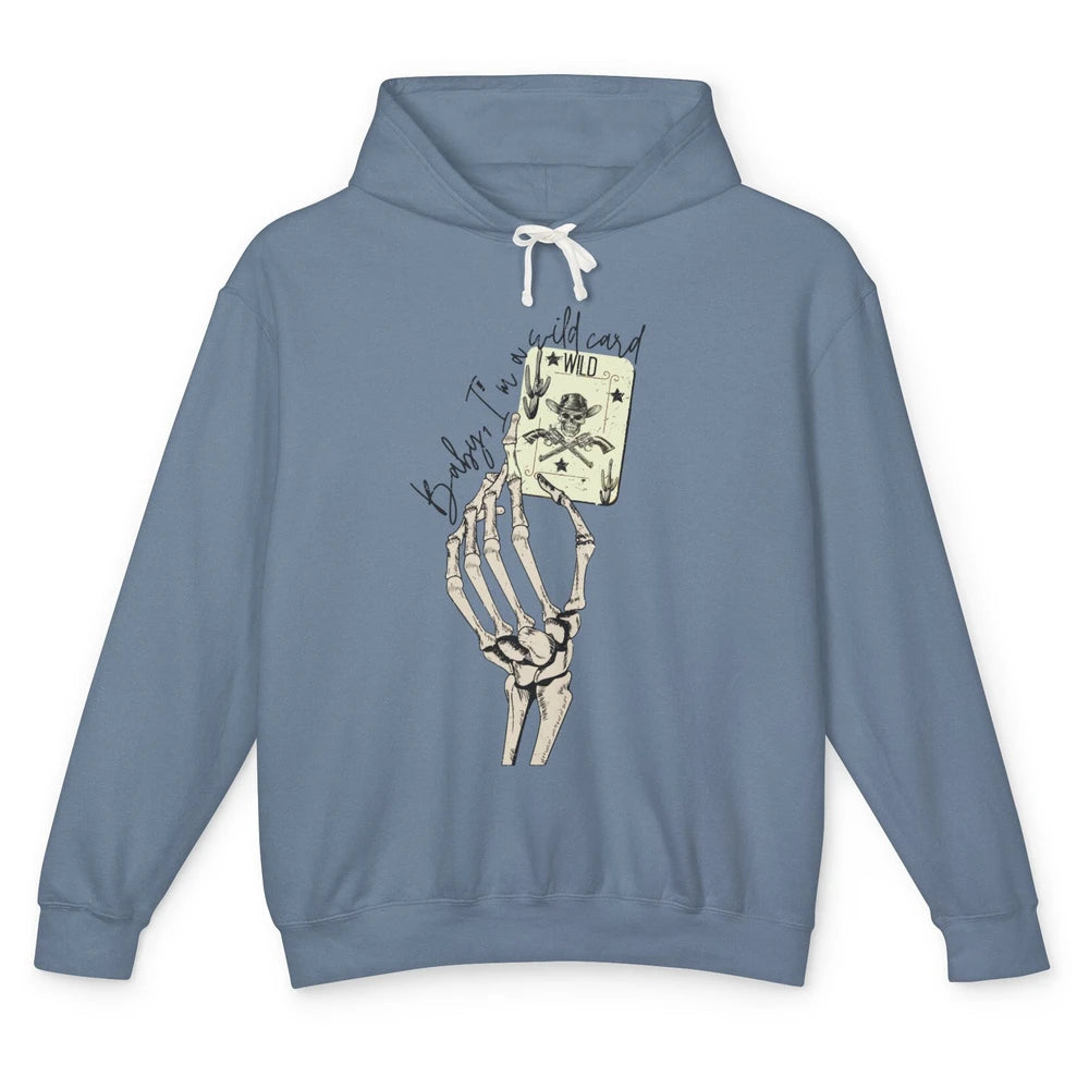 Skeleton Cowgirl Hand Baby I'm Wild Card Western Cowboy Hat Unisex Lightweight Hoodie