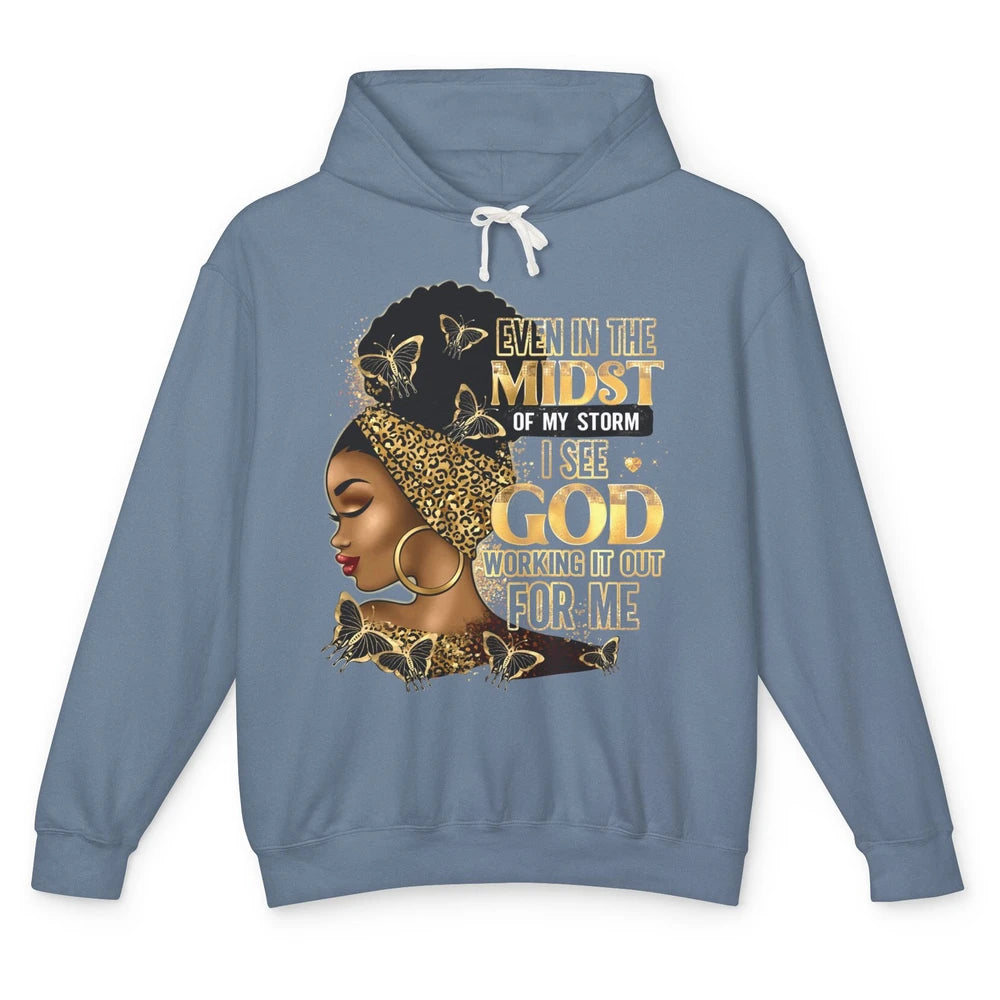 Black Girl Even In The Midst Of Storm I See God Religious Unisex Lightweight Hoodie