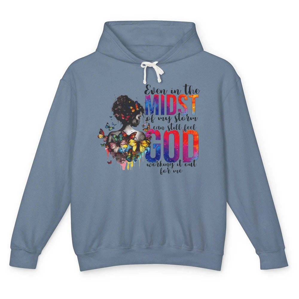 Butterfly Christian Girl Faith Even In The Midst Of My Storm Unisex Lightweight Hoodie