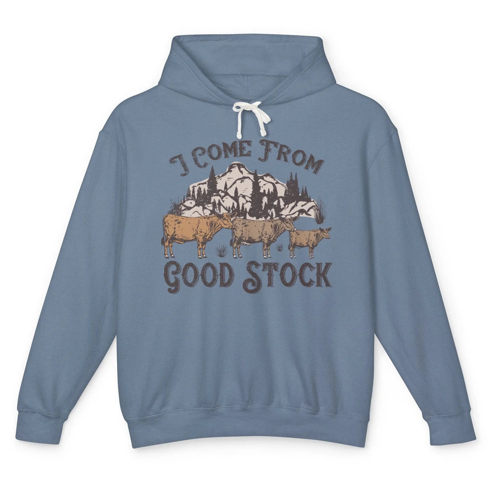 Vintage Cow Gang I Come From Good Stock Farm Animals Cattles Unisex Lightweight Hoodie