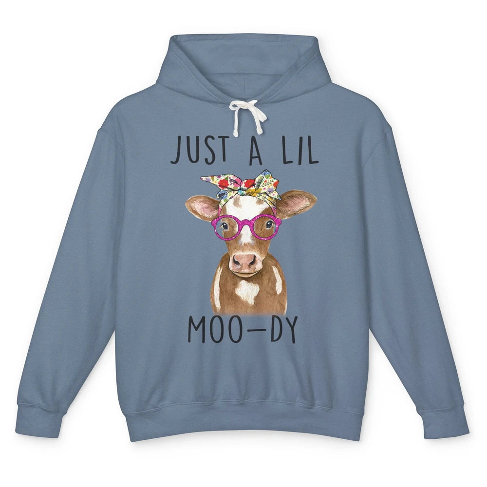 Funny Just A Lil Moo-dy Floral Headband Cow Lady Farmer Unisex Lightweight Hoodie