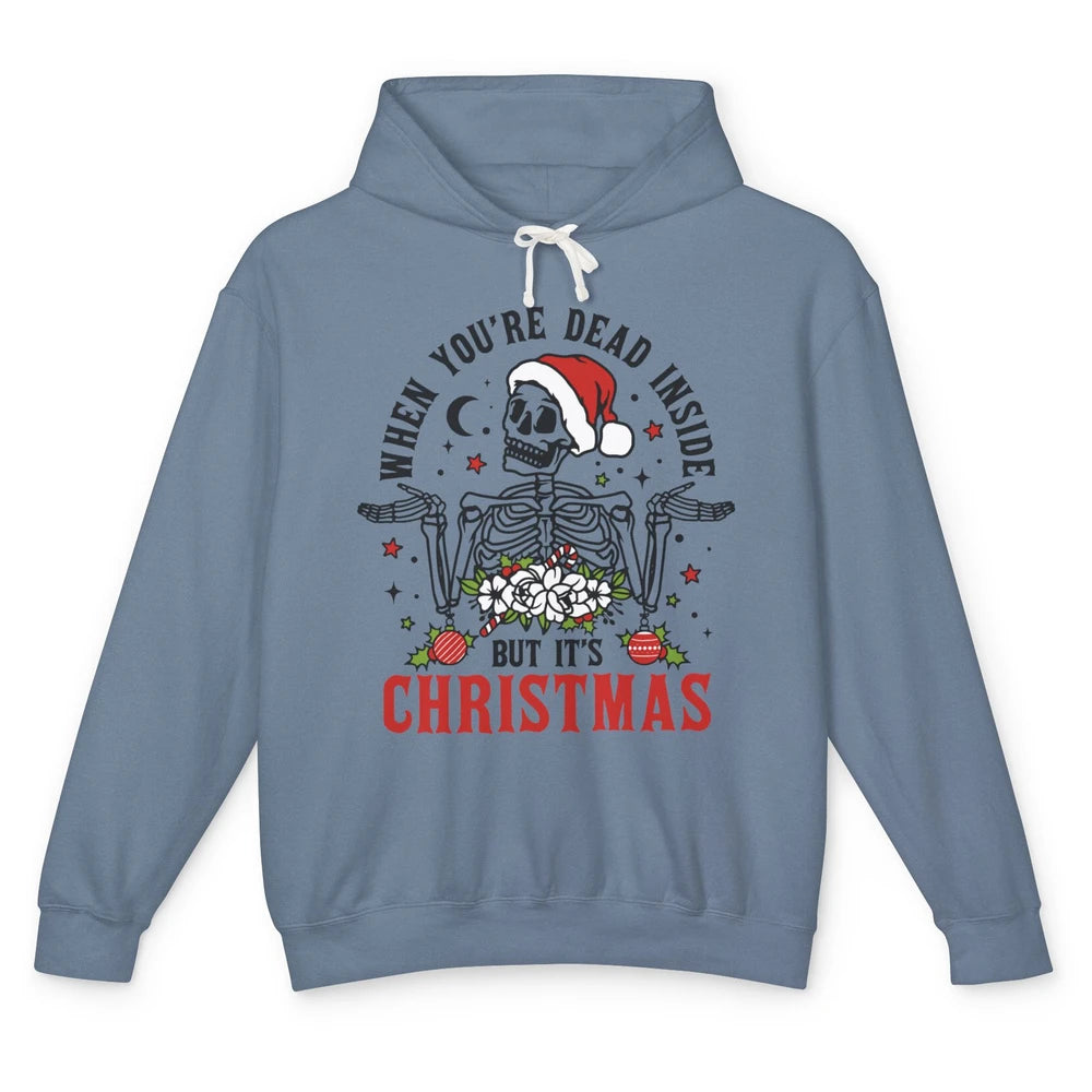 Funny Skeleton Christmas Dancing Dead Inside But Its Holiday Unisex Lightweight Hoodie