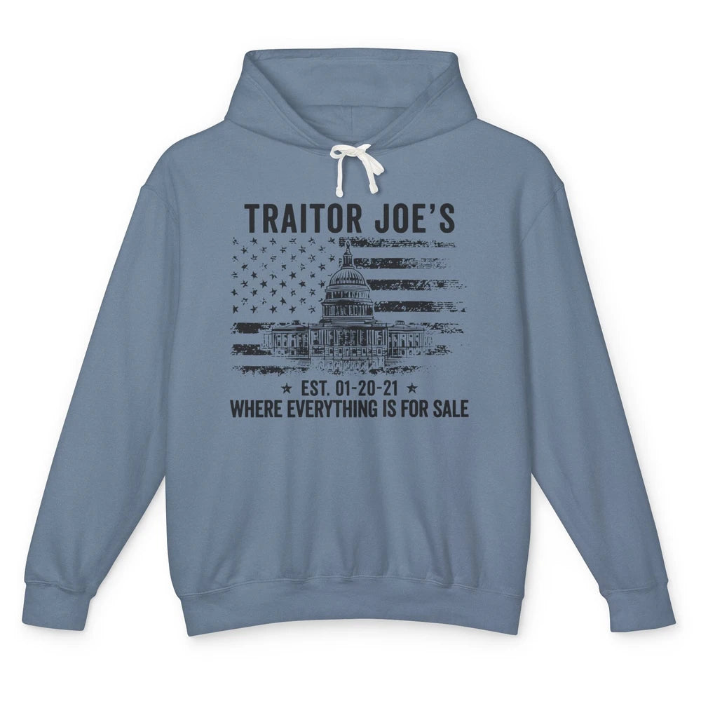 Funny Traitor Joe Everything Is For Sale Anti Joe Democrats Unisex Lightweight Hoodie