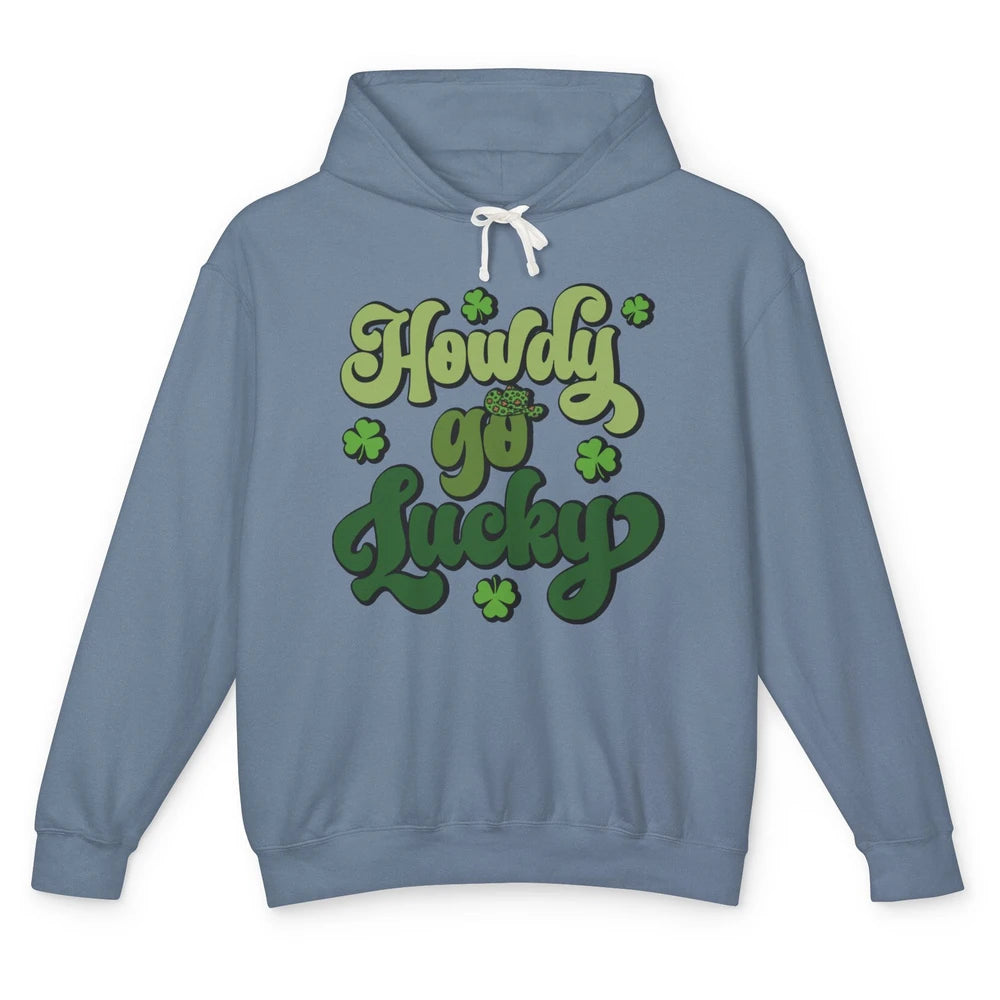 Howdy Go Lucky Western Cowboy Lucky Shamrock St Patricks Day Unisex Lightweight Hoodie