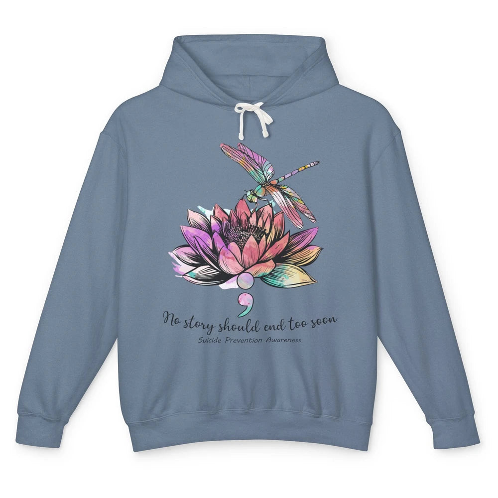 Dragonfly No Story Should End Too Soon Suicide Prevention Unisex Lightweight Hoodie