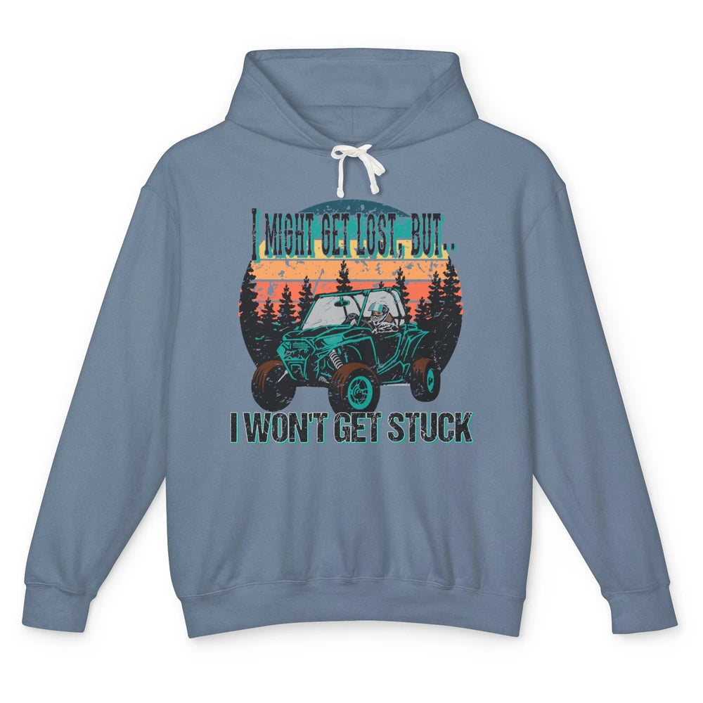 Vintage UTV Won't Get Stuck SXS Life Mud Offroad Adventure Unisex Lightweight Hoodie