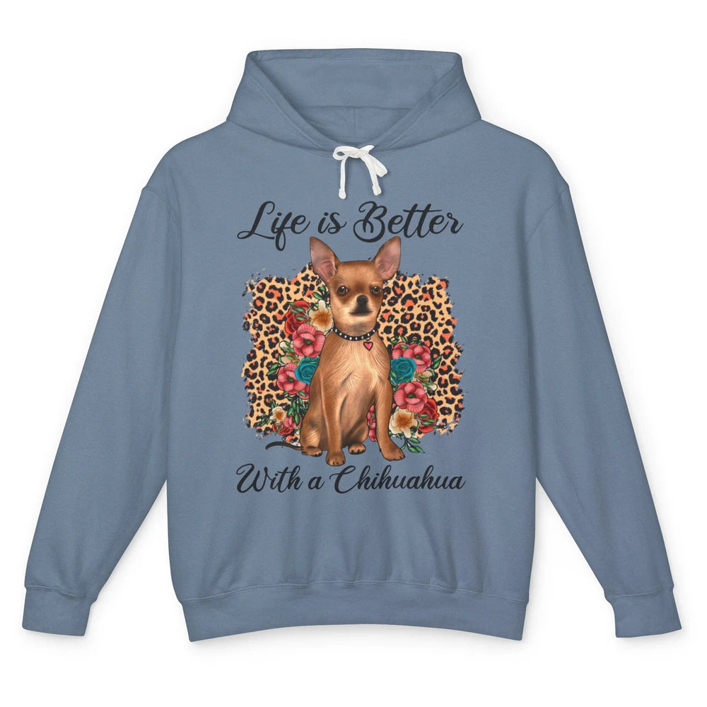 Life Is Better With A Chihuahua Leopard Floral Dog Mom Unisex Lightweight Hoodie