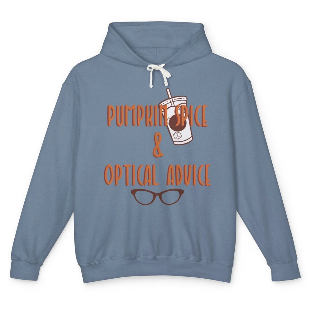 Optician Halloween Pumpkin Spice Optical Advice Optometrist Unisex Lightweight Hoodie