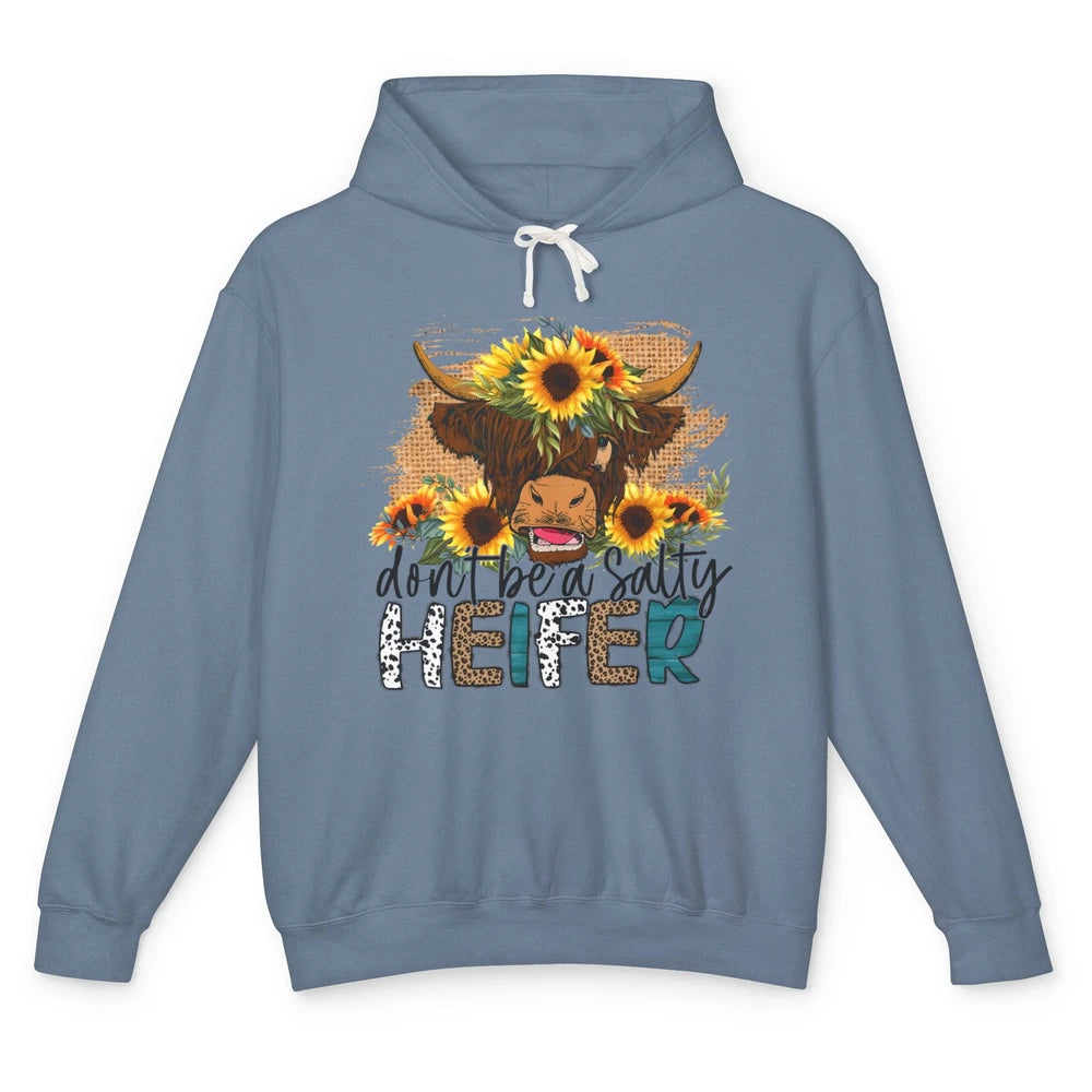 Sunflower Highland Cow Don't Be A Salty Heifer Western Farm Unisex Lightweight Hoodie