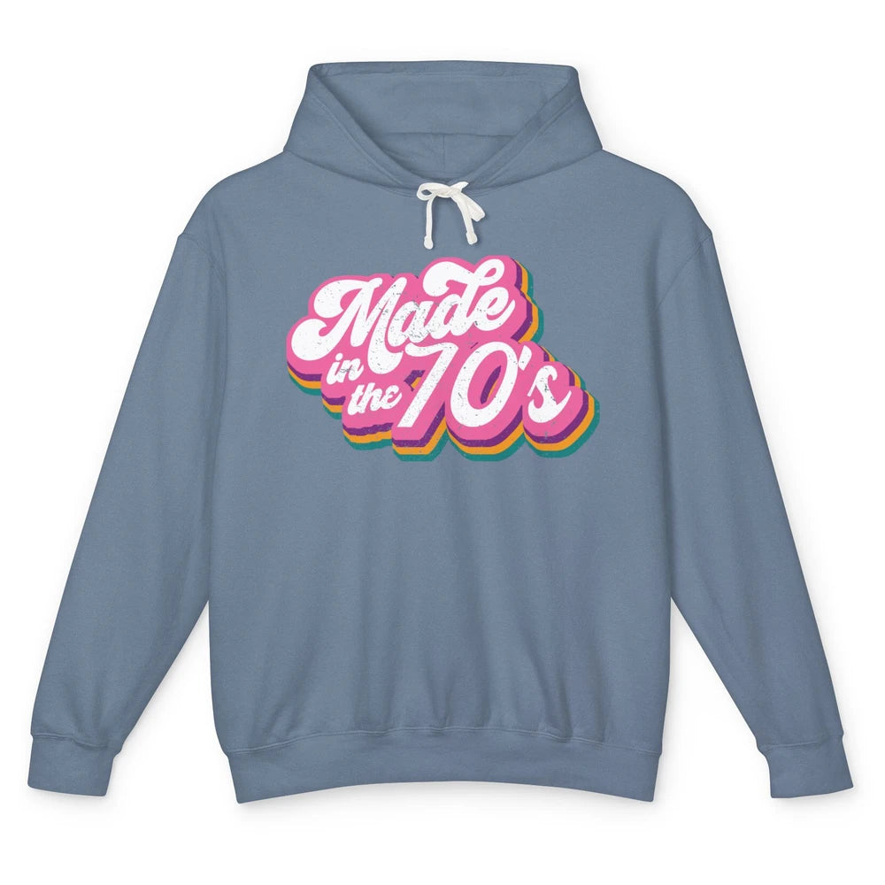 Retro Vintage Made In The 70's 1970s Born Birthday 70s Born Unisex Lightweight Hoodie