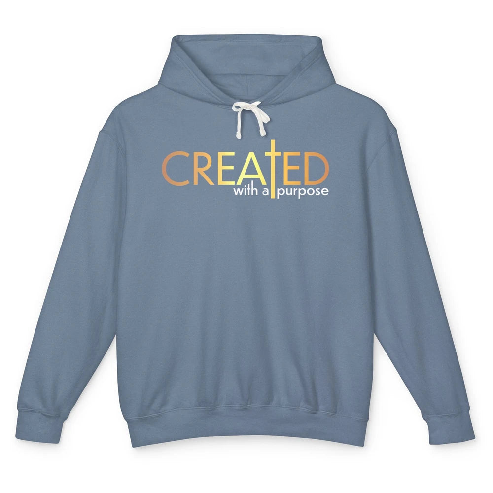 Christian Created With A Purpose Religious Inspirational Unisex Lightweight Hoodie