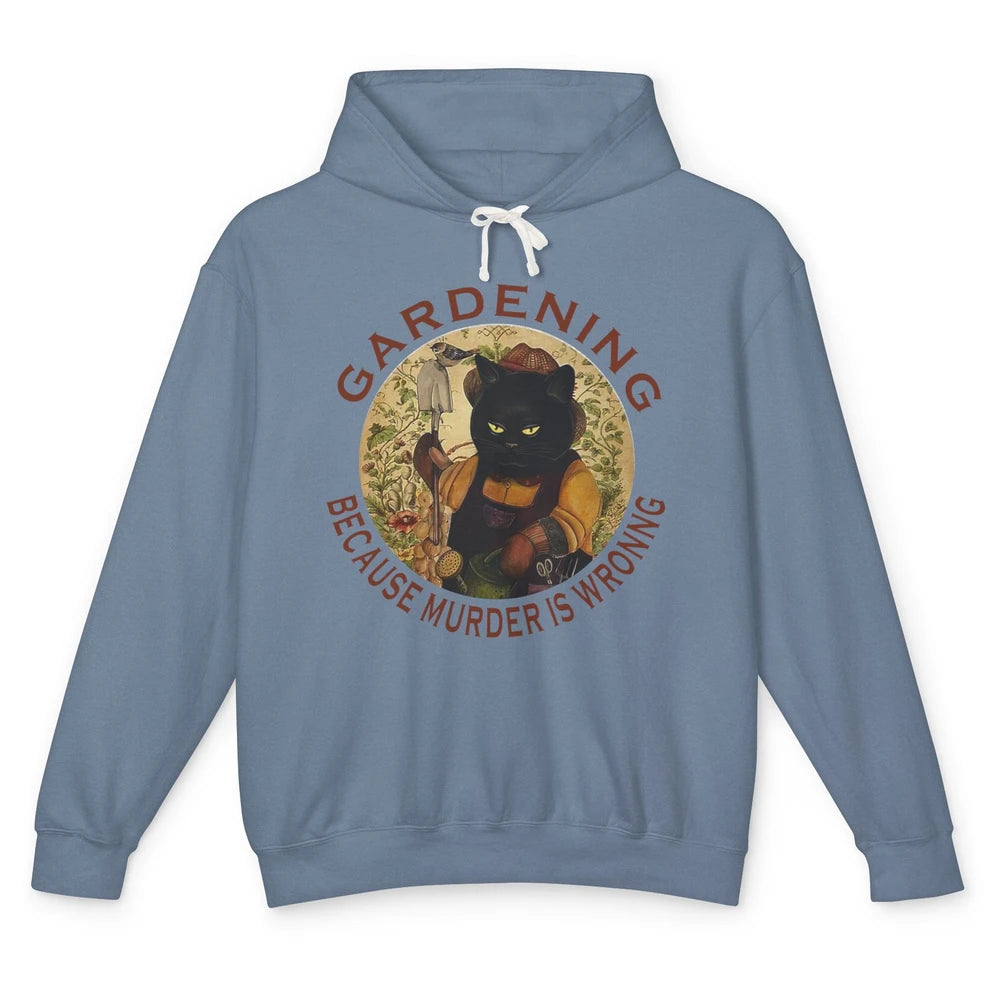 Black Cat Gardening Because Murder Is Wrong Plant Mom Garden Unisex Lightweight Hoodie