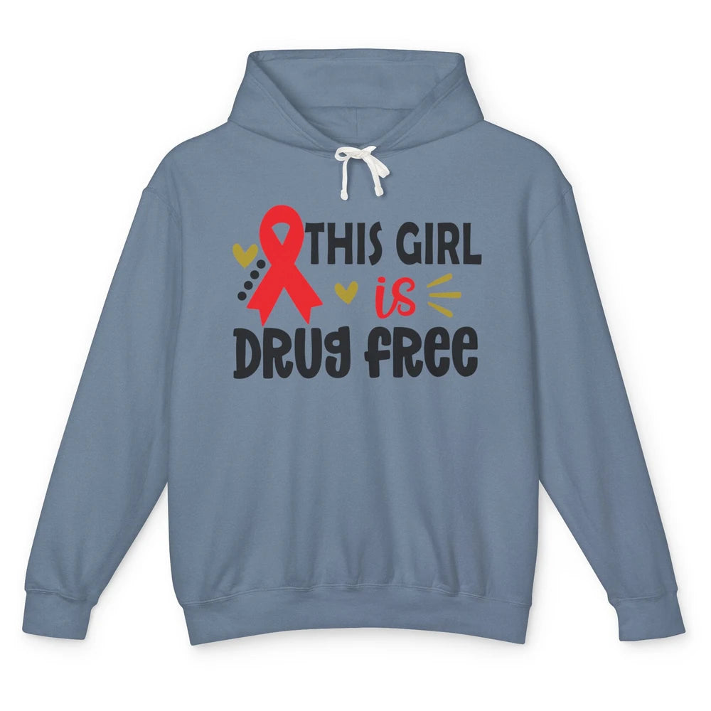 This Girl Is Drug Free Red Ribbon Week Say No To Drugs Unisex Lightweight Hoodie