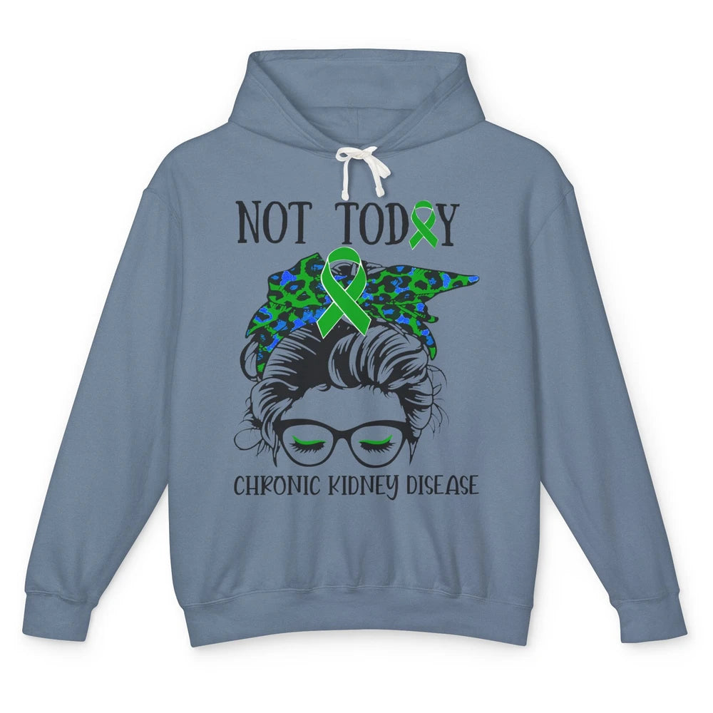 Chronic Kidney Disease Not Today Messy Bun Mom Green Ribbon Unisex Lightweight Hoodie