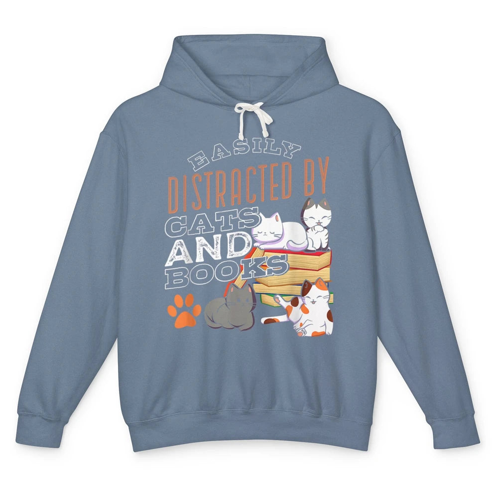 Easily Distracted By Cats And Books Pet Owner Kitten Reader Unisex Lightweight Hoodie