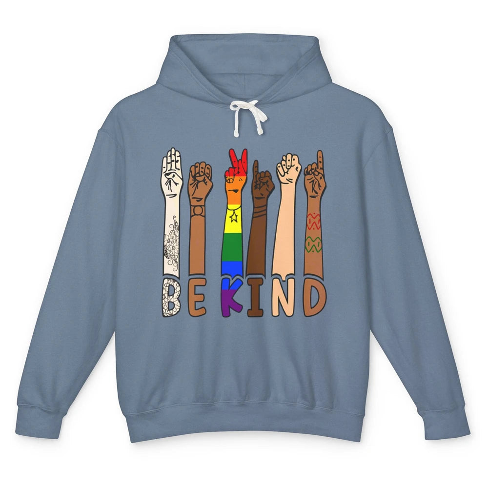 Be Kind Sign Language Hand Speech Teachers LGBT Month Pride Unisex Lightweight Hoodie