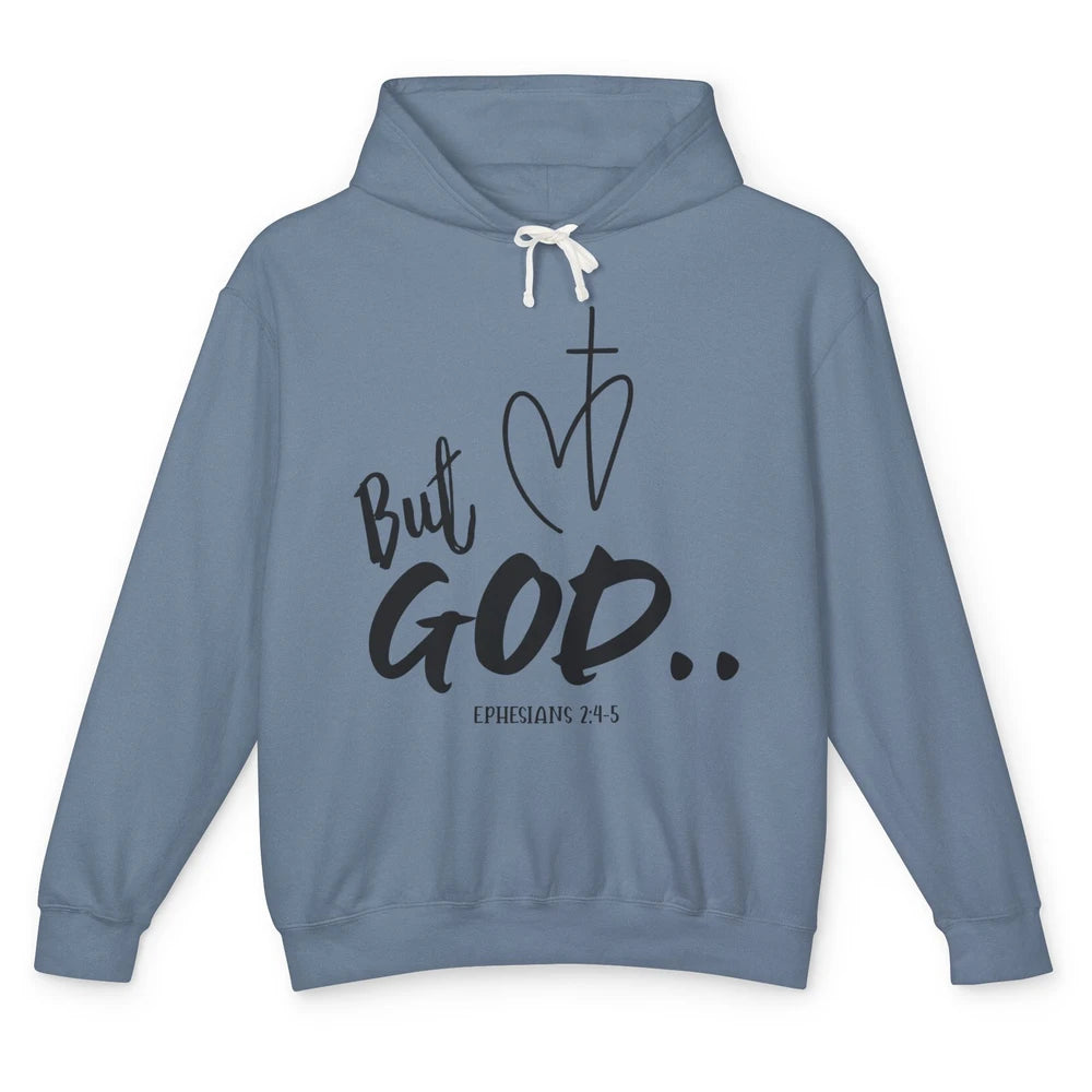 Christian Faith But God Ephesians Bible Verse Religious Unisex Lightweight Hoodie