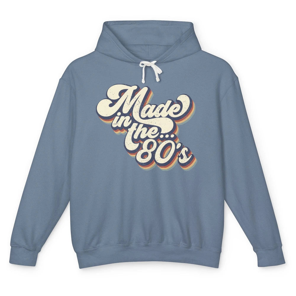 Retro Vintage Made In The 80's 1980s Born Birthday 80s Born Unisex Lightweight Hoodie