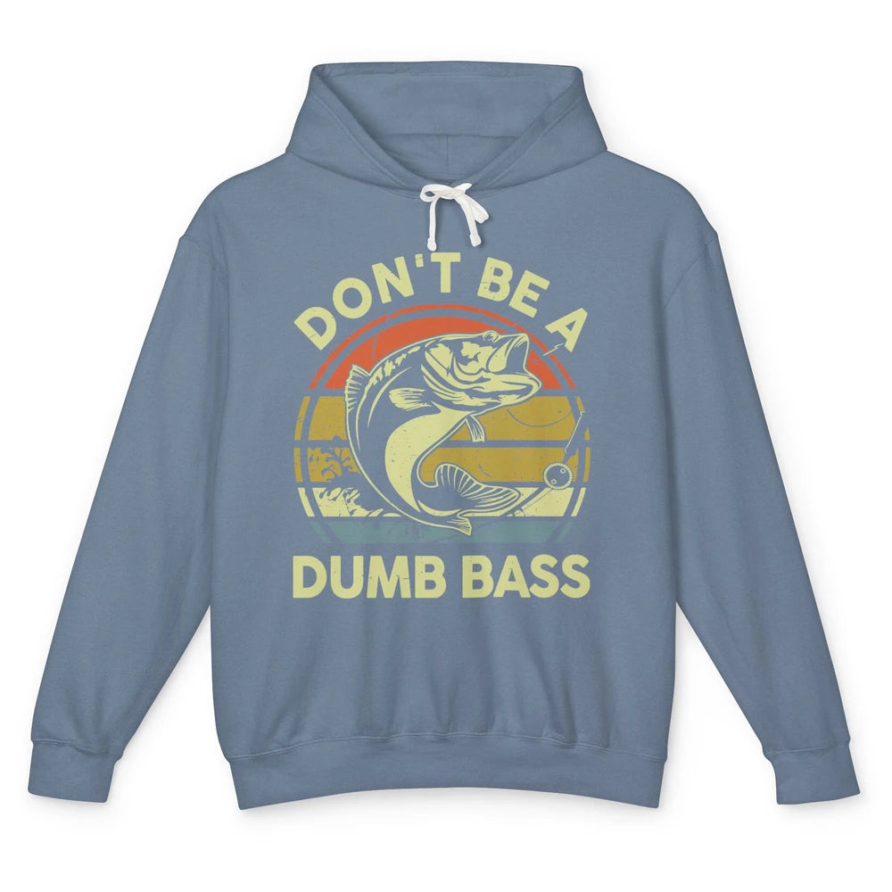 Vintage Bass Fishing Don't Be A Dumb Bass Fisherman Reel Men Unisex Lightweight Hoodie