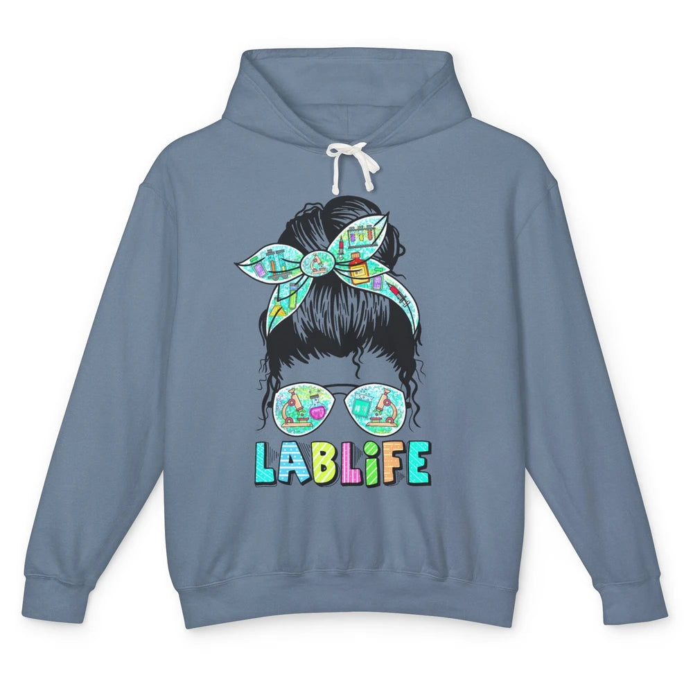 Lab Life Messy Bun Sunglasses Laboratory Technician Lab Tech Unisex Lightweight Hoodie