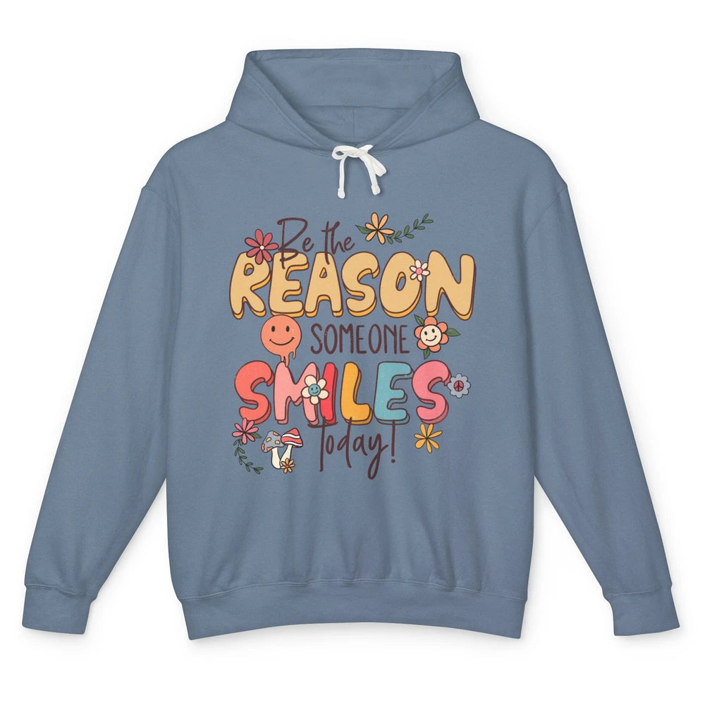 Be Reason Someone Smile Mental Health Matters Positive Vibes Unisex Lightweight Hoodie