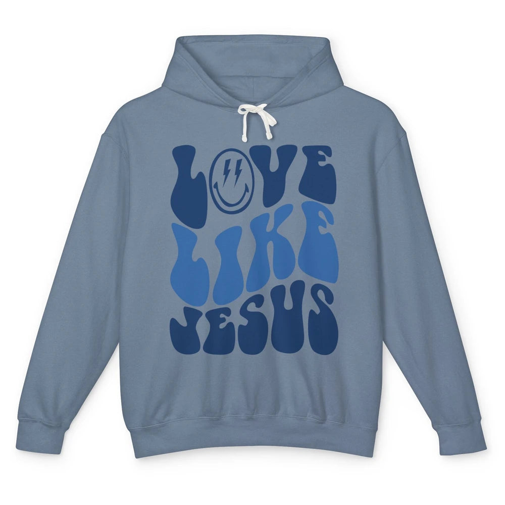 Love Like Jesus Smiley Face Christian Religious God Lovers Unisex Lightweight Hoodie