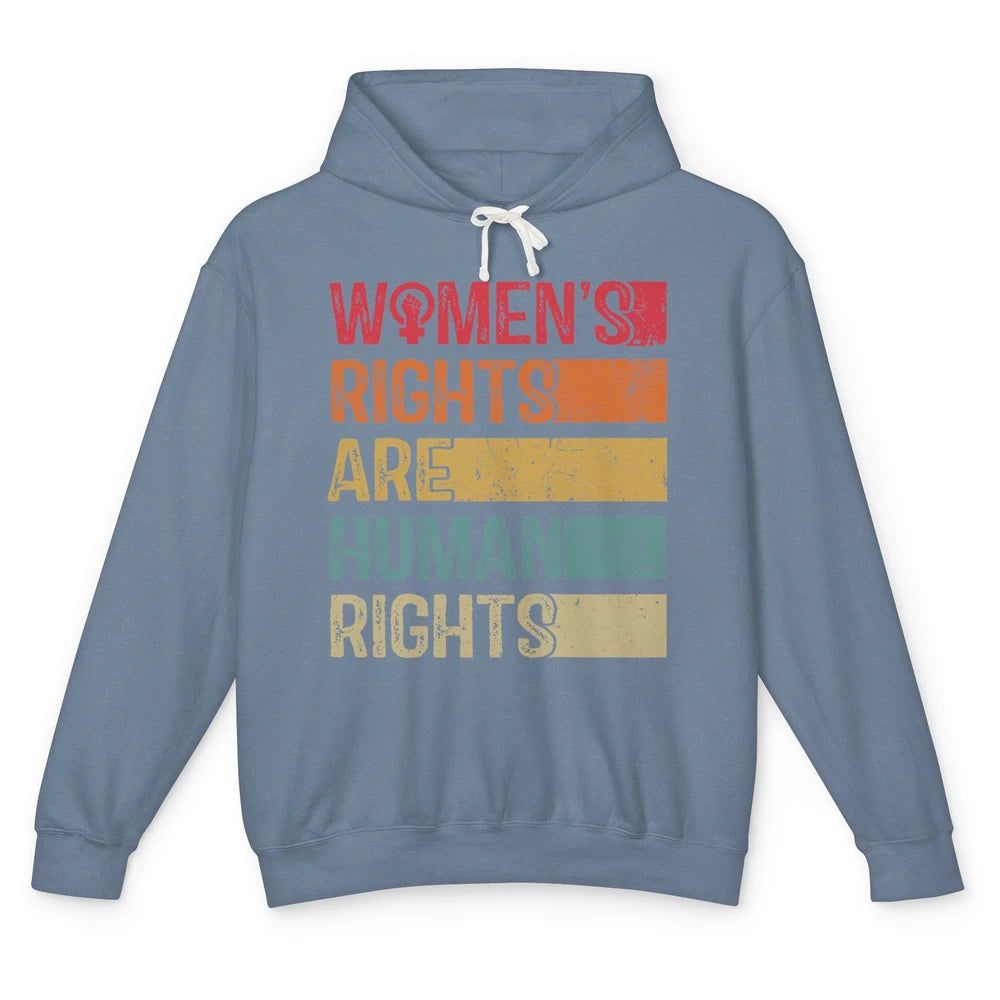 Women's Rights Are Human Rights Women Reproductive Feminist Unisex Lightweight Hoodie