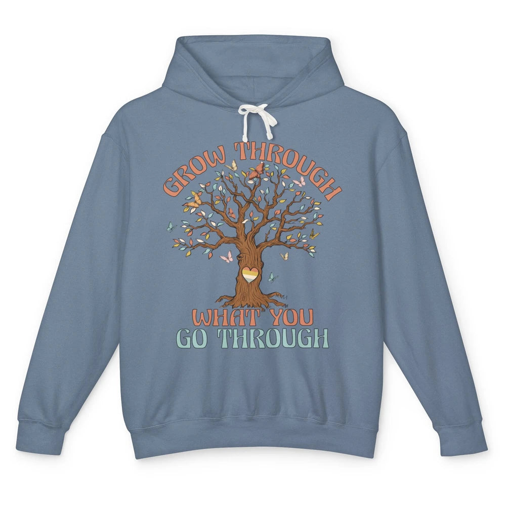 Grow What You Go Through Motivation Positive Mind Tree Heart Unisex Lightweight Hoodie