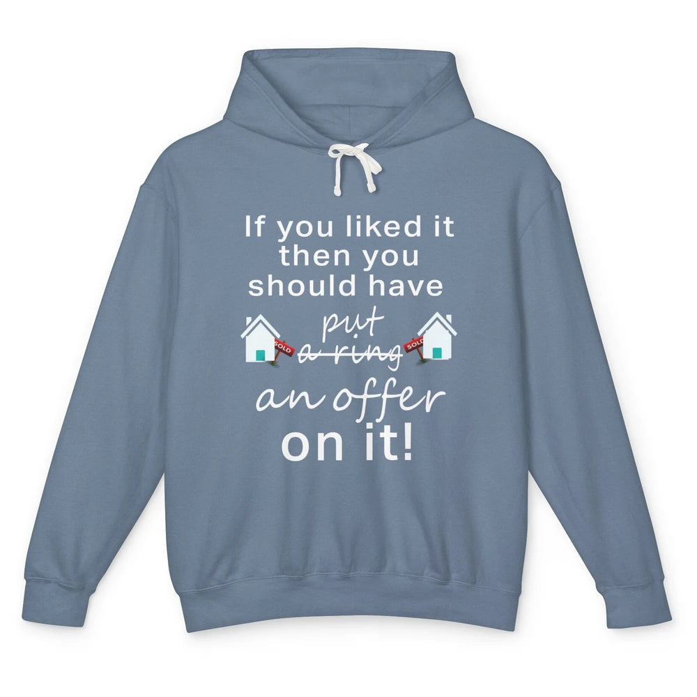 Have Put Offer On It Sold Real Estate Life Realtor Invest Unisex Lightweight Hoodie