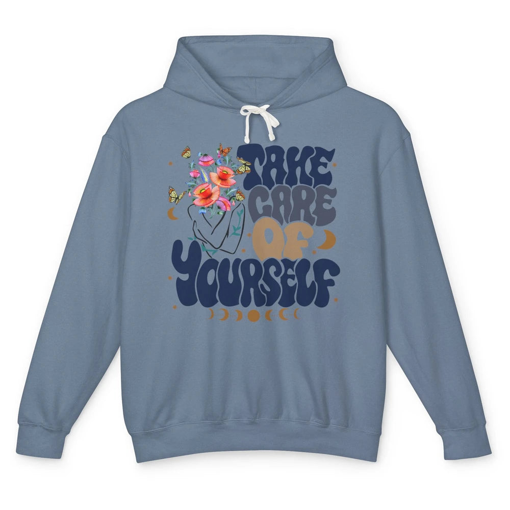 Take Care Of Yourself Mental Health Anxiety Inspirational Unisex Lightweight Hoodie